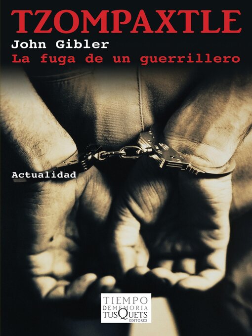 Title details for Tzompaxtle by John Gibler - Available